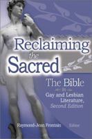 Reclaiming the Sacred: The Bible in Gay and Lesbian Culture 1560233559 Book Cover