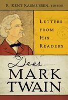 Dear Mark Twain: Letters from His Readers 0520261348 Book Cover