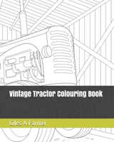 Vintage Tractor Colouring Book B08NVGHJ6K Book Cover