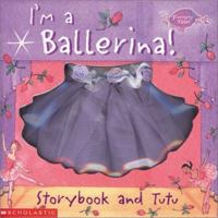 I'm a Ballerina!: Storybook and Tutu 0439279046 Book Cover