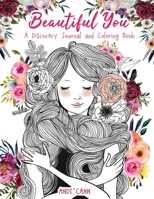 Beautiful You! : A Discovery Journal and Coloring Book 1949761452 Book Cover