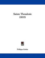 Sainte Theudosie 1113369124 Book Cover