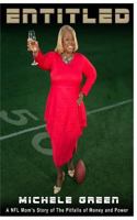 Entitled: A NFL Mom's Story of The Pitfalls of Money and Power 153984238X Book Cover