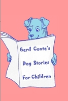 Gerd Conte's Dog Stories for Children 150856504X Book Cover