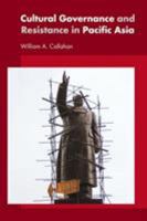 Cultural Governance and Resistance in Pacific Asia 0415368995 Book Cover