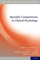 Specialty Competencies in Clinical Psychology 0199737568 Book Cover