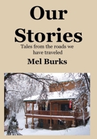 Our Stories: Tales from the roads we have traveled B0H6YJ61CP Book Cover