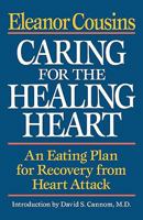 Caring for the Healing Heart: An Eating Plan for Recovery from Heart Attack 0393336638 Book Cover