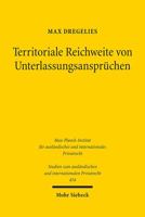 Territoriale Reichweite Von Unterlassungsanspruchen: Eine Studie Mit Schwerpunkt Im Deutschen Und Europaischen Personlichkeits- Und Immaterialguterrec 3161597664 Book Cover