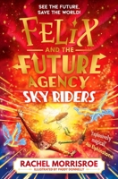 Sky Riders: The Second Title in This Explosive Adventure Series 1398539325 Book Cover