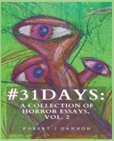 #31Days: A Collection Of Horror Essays, Vol. 2 B0FRVSDKR7 Book Cover