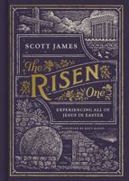 The Risen One: Experiencing All of Jesus in Easter 1087750393 Book Cover