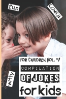 For Children Vol. #1: Compilation of jokes for kids (Colorful, photo-driven and fun-filled books) B09M554KV7 Book Cover