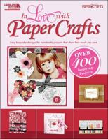 In Love with Paper Crafts 1609002458 Book Cover