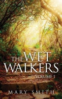 The Wet Walkers 1647530288 Book Cover