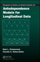 Antedependence Models for Longitudinal Data (Monographs on Statistics and Applied Probability) 1420064266 Book Cover