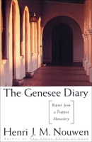 The Genesee Diary: Report from a Trappist Monastery 0385174462 Book Cover