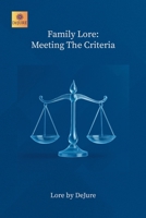 Family Lore: Meeting The Criteria 1291963871 Book Cover