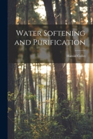 Water Softening and Purification 1340873168 Book Cover