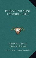 Horaz Und Seine Freunde (1889) 1147686203 Book Cover