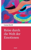 Reise durch die Welt der Emotionen (German Edition) 3903468045 Book Cover