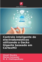 Controlo inteligente de electrodomésticos utilizando o Gecko Gigante baseado em CortexM3 (Portuguese Edition) 6207882628 Book Cover