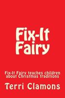 Fix-It Fairy 1502329395 Book Cover