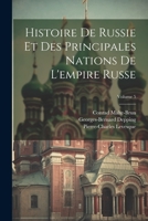 Histoire De Russie Et Des Principales Nations De L'empire Russe; Volume 5 1021779482 Book Cover