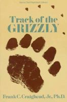 Track of the Grizzly 0871563223 Book Cover