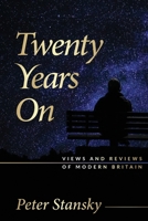 Twenty Years On: Views and Reviews of Modern Britain 0578700964 Book Cover