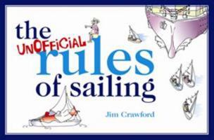 The Unofficial Rules of Sailing 140812677X Book Cover