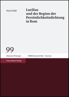 Lucilius Und Der Beginn Der Personlichkeitsdichtung in ROM 3515090215 Book Cover