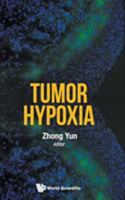 Tumor Hypoxia 9813147318 Book Cover