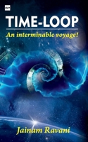 Time Loop: An Interminable Voyage! B0FHJF9W8V Book Cover