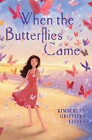 When the Butterflies Came 0545541506 Book Cover