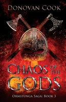 Chaos of the Gods: A fast-paced Viking Saga filled with action and adventure 1838300848 Book Cover
