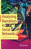 Analyzing Narratives in Social Networks: Taking Turing to the Theater 303068301X Book Cover