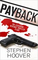 Payback: The Essential Revenge Thriller Films 1941084168 Book Cover