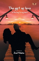 The Gift Of Love Is The Key To My Heart 9390799902 Book Cover