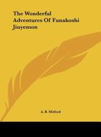 The Wonderful Adventures Of Funakoshi Jiuyemon 1162888539 Book Cover