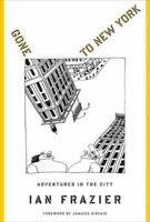 Gone to New York: Adventures in the City 031242504X Book Cover