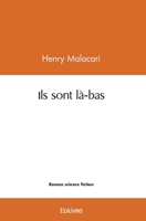 Ils sont là-bas (French Edition) 2414513713 Book Cover
