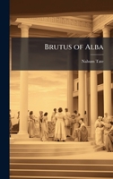Brutus of Alba 1024292401 Book Cover
