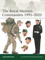 The Royal Marines Commandos 1991-2025 1472873319 Book Cover