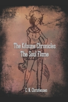 The Kitsune Chronicles: The Soul Flame B08HQ45TR5 Book Cover