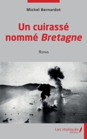 Un cuirassé nommé Bretagne: Roman (French Edition) 2384173669 Book Cover