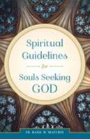 Spiritual Guidelines for Souls Seeking God 1622823583 Book Cover