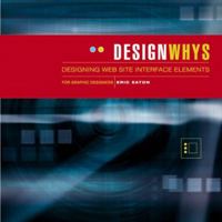 Design Whys: Designing Web Site Interface Elements 0201793032 Book Cover