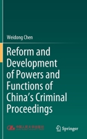 Reform and Development of Powers and Functions of China's Criminal Proceedings 9811584303 Book Cover
