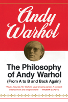 The Philosophy of Andy Warhol (From A to B and Back Again) 0156717204 Book Cover